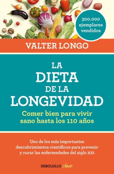 Cover for Valter Longo · La dieta de la longevidad (Paperback Book) (2018)