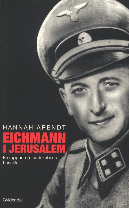 Cover for Hannah Arendt · Eichmann i Jerusalem (Sewn Spine Book) [1. Painos] (2008)