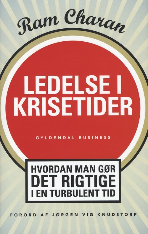 Ledelse i krisetider - - - Books - Gyldendal Business - 9788702079401 - May 25, 2009