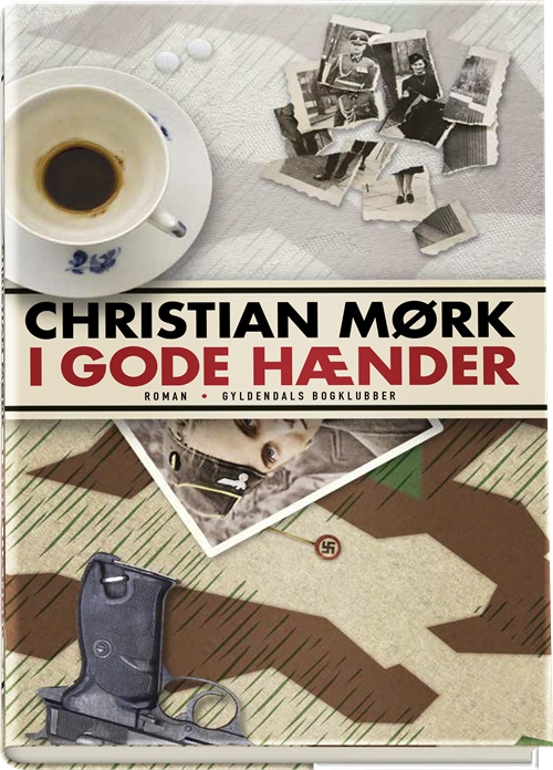 Cover for Christian Mørk · I gode hænder (Indbundet Bog) [1. udgave] (2018)