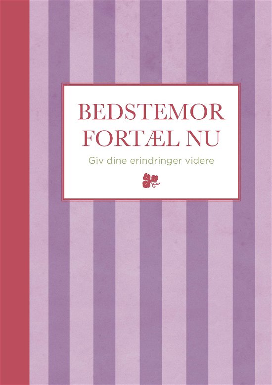 Cover for Elma van Vliet · Bedstemor, fortæl nu - stribet (Bound Book) [1e uitgave] [Indbundet] (2013)
