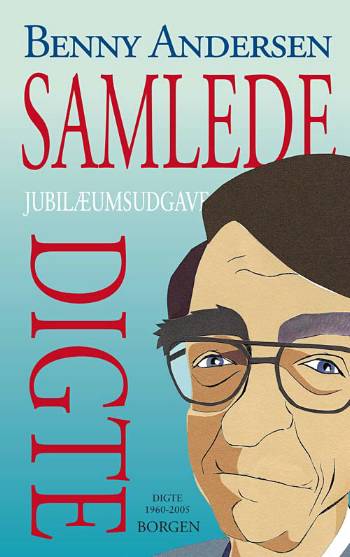 Cover for Benny Andersen · Samlede digte (Gebundesens Buch) [3. Ausgabe] [Indbundet] (2008)