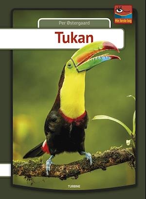 Min første bog: Tukan - Per Østergaard - Books - Turbine - 9788740657401 - September 18, 2019