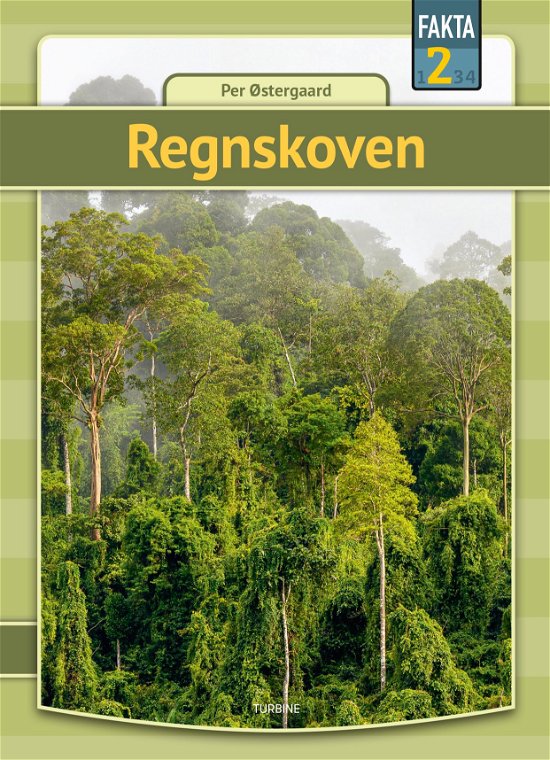 Fakta 2: Regnskoven - Per Østergaard - Livres - Turbine - 9788740660401 - 17 juin 2020