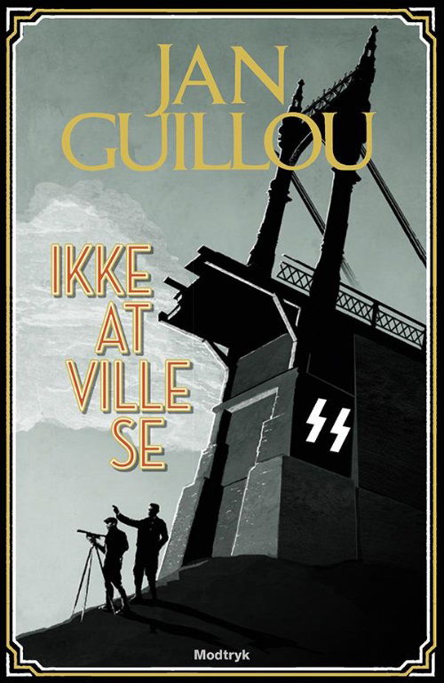 Ikke at Ville Se - Jan Guillou - Livre audio - Modtryk - 9788771462401 - 15 décembre 2014