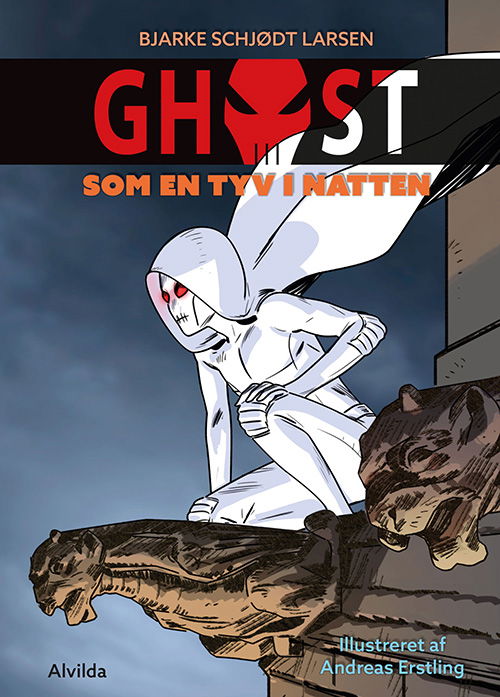 GHOST: GHOST 1: Som en tyv i natten - Bjarke Schjødt Larsen - Boeken - Forlaget Alvilda - 9788771657401 - 1 augustus 2017