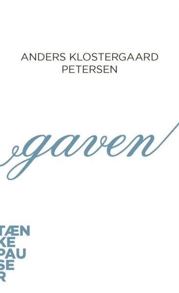Cover for Anders Klostergaard Petersen · Gaven (Book) (2001)