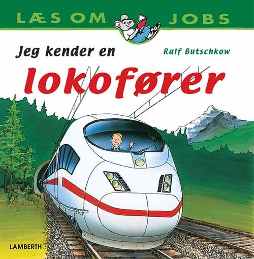 Cover for Ralf Butschkow · Læs om jobs: Jeg kender en lokofører (Inbunden Bok) [1:a utgåva] (2020)
