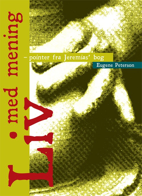 Cover for Eugene H. Peterson · Liv med mening (Book) [1st edition] (2011)