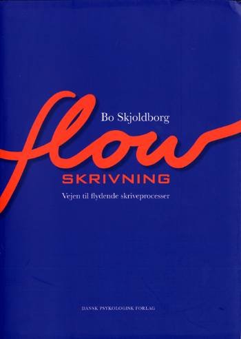 Cover for Bo Skjoldborg · Flowskrivning (Poketbok) [1:a utgåva] (2008)