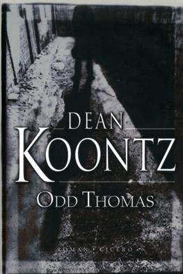 Cover for Dean Koontz · Odd Thomas-serien: Odd Thomas (Hæftet bog) [2. udgave] (2005)