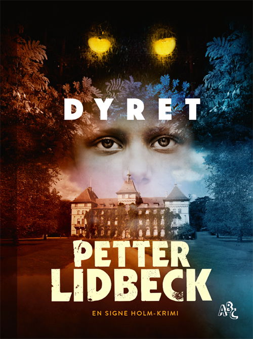 Cover for Petter Lidbeck · En Signe Holm-krimi: Dyret (Indbundet Bog) [1. udgave] (2021)