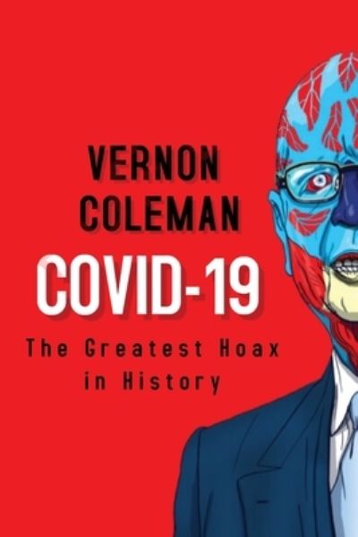 Cover for Vernon Coleman · Covid-19: The Greatest Hoax in History (Paperback Book) (2022)