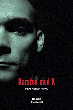 Palle Hansen-Skov · Karsten med K (Sewn Spine Book) [1st edition] (2022)