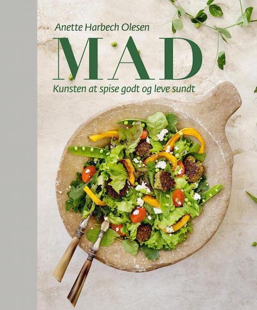 Cover for Anette Harbech Olesen · MAD - kunsten at spise godt og leve sundt (Bound Book) [1.º edición] (2015)