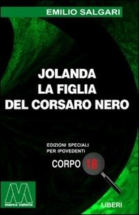 Cover for Emilio Salgari · Jolanda La Figlia Del Corsaro Nero. Ediz. Per Ipovedenti (Book)