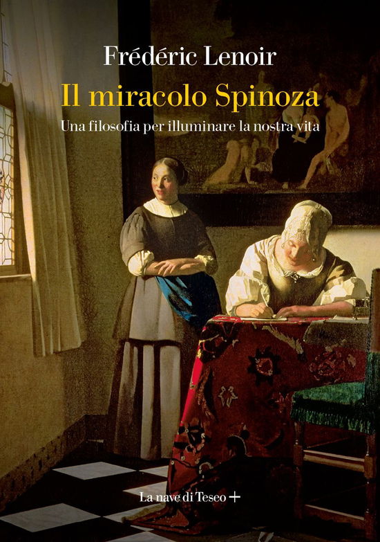 Cover for Frédéric Lenoir · Il Miracolo Spinoza. Una Filosofia Per Illuminare La Nostra Vita (Book)