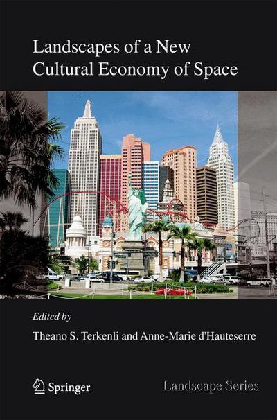 Cover for Theano S Terkenli · Landscapes of a New Cultural Economy of Space - Landscape Series (Paperback Book) (2011)