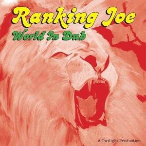 Cover for Ranking Joe · World In Dub (CD) (2019)