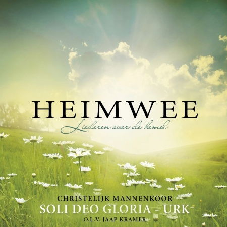 Soli Deo Gloria · Heimwee - Liederen Over De Hemel (CD) (2013)