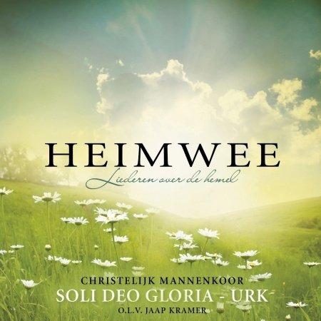 Cover for Soli Deo Gloria · Heimwee - Liederen Over De Hemel (CD) (2013)