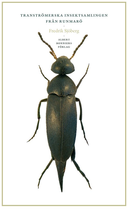 Cover for Fredrik Sjöberg · Tranströmerska insektsamlingen från Runmarö (Book) (2011)