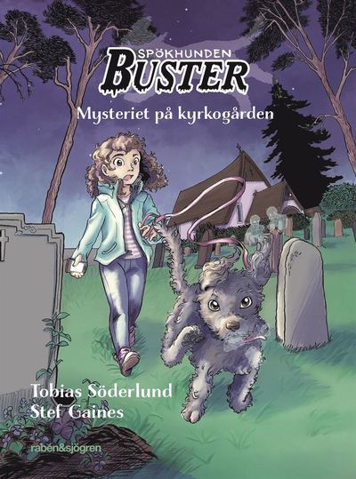 Cover for Tobias Söderlund · Spökhunden Buster: Mysteriet på kyrkogården (Bound Book) (2021)