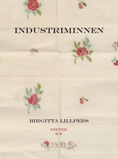 Cover for Birgitta Lillpers · Industriminnen (Bound Book) (2012)