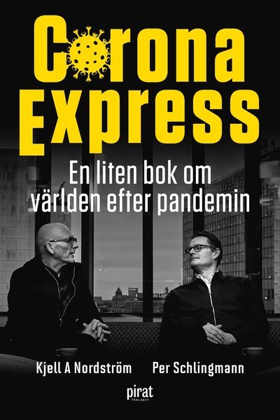 Cover for Per Schlingmann · Corona Express : En liten bok om världen efter pandemin (Taschenbuch) (2021)