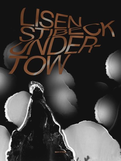 Cover for Lisen Stibeck · Undertow (Innbunden bok) (2022)
