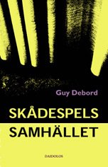 Cover for Guy Debord · Skådespelssamhället (Bog) (2002)