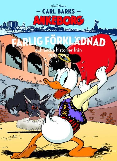 Cover for Carl Barks Ankeborg: Farlig förklädnad och andra historier från 1951-1952 (Landkarten) (2020)