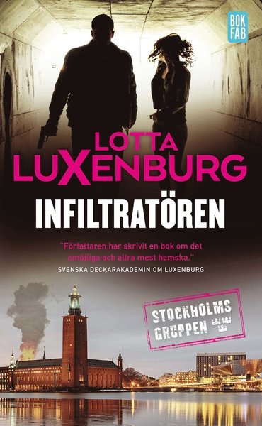Cover for Lotta Luxenburg · Stockholmsgruppen: Infiltratören (Paperback Bog) (2020)