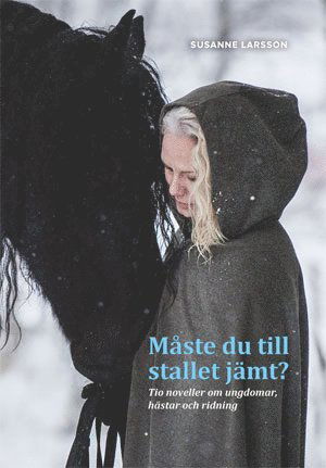 Cover for Susanne Larsson · Måste du till stallet jämt? (Pocketbok) [Ned edition] (2017)