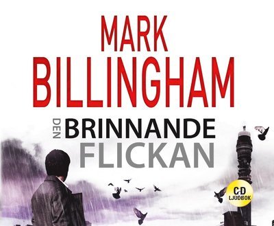 Cover for Mark Billingham · Tom Thorne: Den brinnande flickan (Hörbuch (CD)) (2019)
