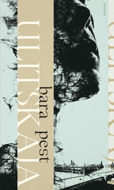 Cover for Ljudmila Ulitskaja · Bara pest (Indbundet Bog) (2021)