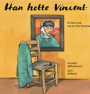 Cover for Annette Wilhelmsson · Han hette Vincent (Hardcover Book) (2011)