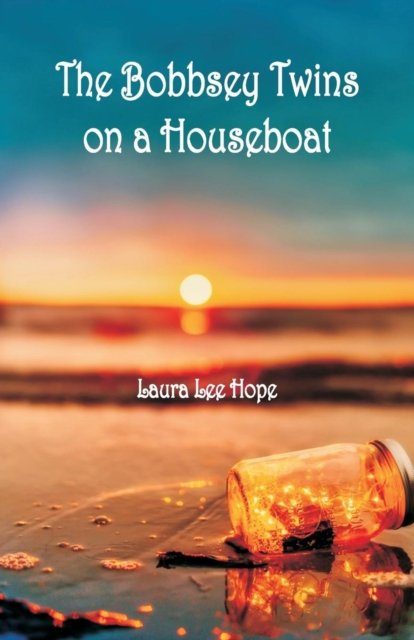 Cover for Laura Lee Hope · The Bobbsey Twins on a Houseboat (Paperback Book) (2018)