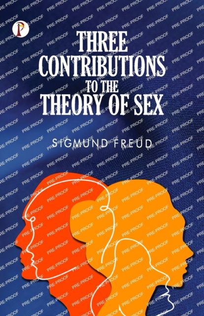 Cover for Sigmund Freud · Three Contributions to the Theory of Sex (Taschenbuch) (2023)