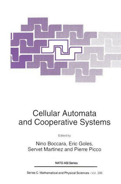 Cover for N Boccara · Cellular Automata and Cooperative Systems (Softcover Reprint of the Origi) (Paperback Book) [Softcover Reprint of the Original 1st Ed. 1993 edition] (2012)
