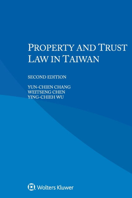 Cover for Yun-Chien Chang · Property and Trust Law in Taiwan (Taschenbuch) [2nd edition] (2022)