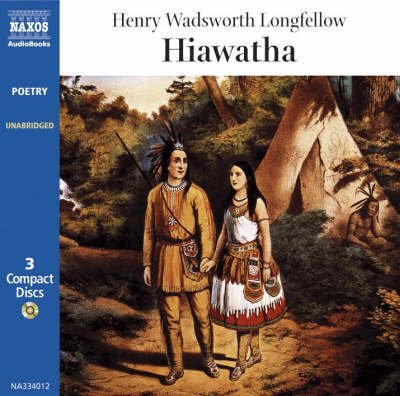 * Song Of Hiawatha - William Hootkins - Musik - Naxos Audiobooks - 9789626343401 - 27. Juni 2005