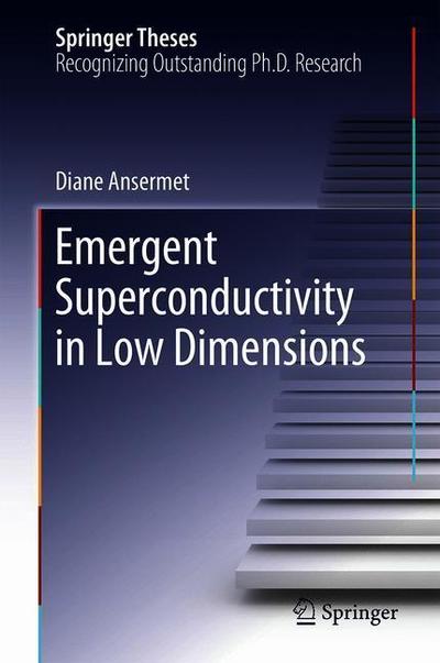 Cover for Ansermet · Emergent Superconductivity in Low Dimensions (Bog) [1st ed. 2018 edition] (2018)