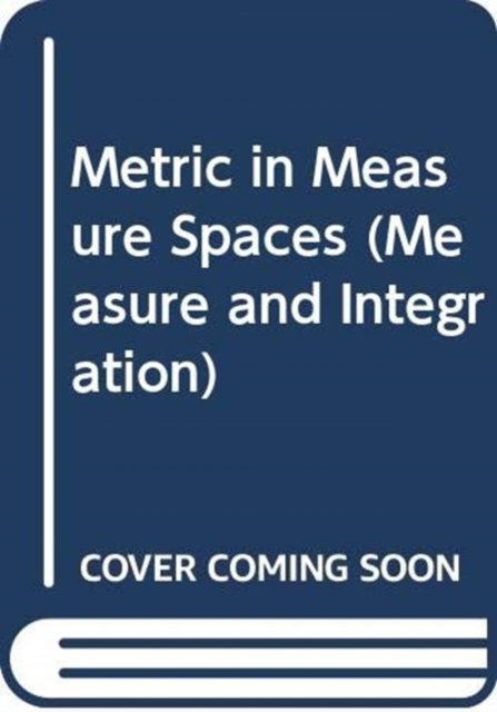 Cover for Yeh, James J (Univ Of California, Irvine, Usa) · Metric In Measure Spaces (Pocketbok) (2020)