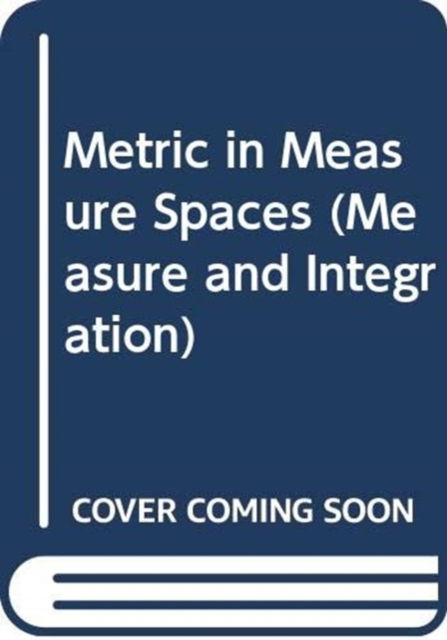 Cover for Yeh, James J (Univ Of California, Irvine, Usa) · Metric In Measure Spaces (Taschenbuch) (2020)