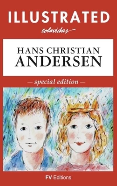 Cover for Hans Christian Andersen · Illustrated Fairy Tales (Hardcover bog) (2020)