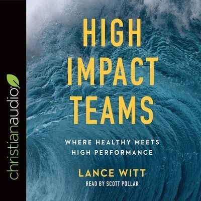 High Impact Teams - Lance Witt - Muzyka - Christianaudio - 9798200477401 - 7 września 2018