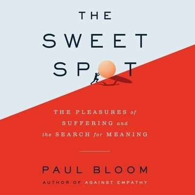 Cover for Paul Bloom · The Sweet Spot (CD) (2021)