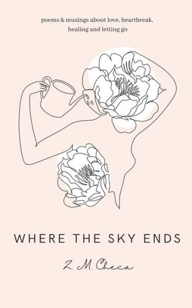 Cover for Z M Checa · Where the sky ends (Taschenbuch) (2022)