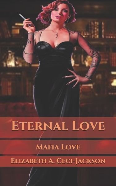 Cover for Elizabeth a Ceci-Jackson · Eternal Love (Paperback Book) (2020)